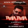 TAUBA TAUBA ( REMIX ) - DJ SPINNIN DOTZ