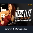 Tere Liye  (AFRO REMIX) - Dj Vaggy X DJ AMIT