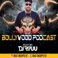 BOLLYWOOD PODCAST 2024 By Dj Rippu