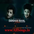 Darshan Raval Emotional Chillout Mashup 2024 - AZEEB