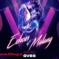 Echoes of Malang (EDM Mix) - GVBS