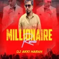 MILIONIRE (Remix) - Dj Akki Haran