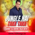 Jungle Hai Adhi Raat X Tak Tak Taka (Tech House) - DJ Choton X Raja Natta