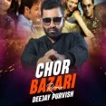 Chor Bazari (REMIX) - DJ PURVISH