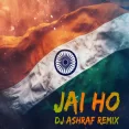 Jai Ho (Remix) - DJ Ashraf