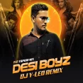 Desi Boyz (150 Tapori Mix) - DJ Y-Leo