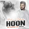 Main Yahaan Hoon (Remix) - DJ Rupak KR