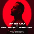 Uff Teri Ada X What Makes You Beautiful (Afro Mix) - VDJ Fikticious