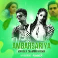 Ambarsariya (Remix) - Youssie x DJ Anamica