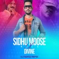 Sidhu Moose Wala Vs Divine - DJ Nafizz