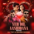Yeh Dil Aashiqana (Remix) - Dj TNY x Saheb Ghosh