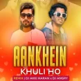 Aankhein Khuli (Remix) - Dj Akki Haran x Dj Angry