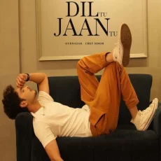Dil Tu Jaan Tu Gurnazar 320 Kbps Dil Tu Jaan Tu Gurnazar 320 Kbps