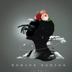 Raanjha Raanjha (V-EDIT)