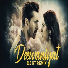 Deewaniyat (Remix) - DJ RT