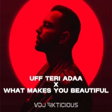 Uff Teri Ada X What Makes You Beautiful (Afro Mix) - VDJ Fikticious
