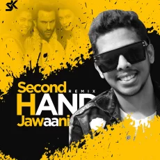 Second Hand Jawaani (Remix) - DJ SK