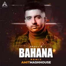 Bahana (Akull) - Amitmashhouse Remix