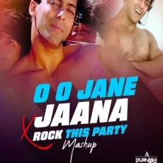 O  O Jane Jana x Rock This Party (Mashup) - DJ Purvish