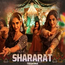 Shararat (Tech Remix) - DJ Sunil
