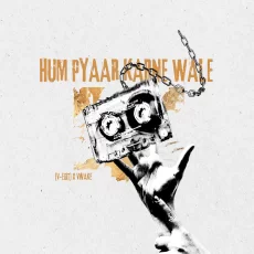 Hum Pyaar Karne Wale (V-EDIT) X VWAKE