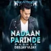Nadaan Parinde (Mashup) - Deejay Vijay