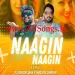NAAGIN DANCE (REMIX) - DJ ASHISH SAHA X MASSIVE SMOKER