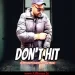 Dont Hit  (Official Music Audio) - Dj Shinda Pro And Dev Noorpur Wala 2024