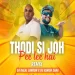 THODI SI JO PEE LI HAIN (REMIX) - DJ ASHISH SAHA X DJ DALAL LONDON