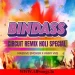 BINDAAS (CIRCUIT REMIX) HOLI SPECIAL - MASSIVE SMOKER X VINNY VNS