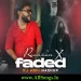 Raanjhan X Faded (Mashup) - DJ Abhi