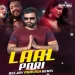 Laal Pari (Remix) - Deejay Purvish