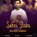 Koi Sehri Babu (Remix) - Dj Akki Haran
