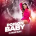 Poison Baby (Remix) - DJ Meha
