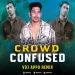 D.E.V Special Crowd Confused Remix - VDJ Appu