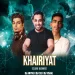 Khairiyat (Remix) - Any Me x DJ Cue x DJ Vishal