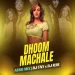 Dhoom Machale (Afro Mix) - Dj TNY & Dj R2R