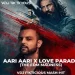 Aari Aari X Love Parade (Mashup) - VDJ Fikticious