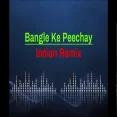 Bangle Ke Peechhe (Remix)