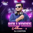 3. Ek Ladki Chahiye (Remix) DJ Choton X DJ Ashish Saha