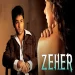 Zamana Chhod Denge Hum - Zeher