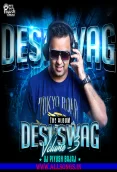 DESI SWAG VOLUME.3 - DJ PIYUSH BAJAJ