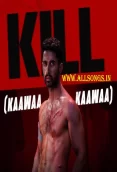 KILL MP3 SONGS DOWNLOAD