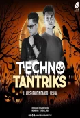 TECHNO TANTRIKS – DJ AVISHEK DINDA & DJ VISHAL