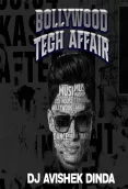 Bollywood Tech Affair - DJ Avishek Dinda