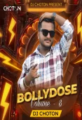 Bollydose Vol. 8 – Dj Choton