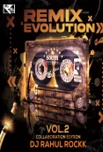 Remix Evolution Vol. 2 - DJ Rahul Rockk