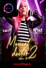 MUSICAL DOCTORZ VOL. 12 – DJ TEJAS TK & DJ H7 SEVEN MUSICAL DOCTORZ VOL. 12 – DJ TEJAS TK & DJ H7 SEVEN