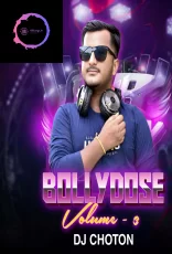Bolly Dose Vol. 3 – DJ Choton Bolly Dose Vol. 3 – DJ Choton