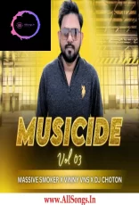 Musicide Vol 3 – Massive Smoker X Vinny Vns X Dj Choton X Dj Ashis Musicide Vol 3 – Massive Smoker X Vinny Vns X Dj Choton X Dj Ashis